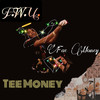 F.W.U (Explicit) - Tee Money&Fae Money