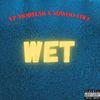 Wet(feat. Suwoo Lucc) (Explicit) - VP Mob$tar&Suwoo Lucc