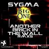 Another Brick in the Wall (Alessio Silvestro Club Remix) - Sygma&Big One