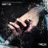 Don't Go (Radio Mix) - Tocadisco&Ron Caroll