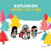 Christmas Time Is Here(Version Mary) - Khruangbin