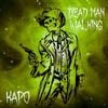 Dead Man Walking (Explicit) - Kapo