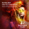 Keep Your Dreams Alive (Original Mix) - Sunday 9pm