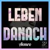 Leben danach (Explicit) - Aemro