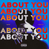 About You (Explicit) - Yung Sam&eduxr