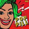 Pop Pill - Øro