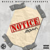 Notice (Explicit) - Charlie Muscle&Kutt Calhoun