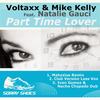 Part Time Lover (Mahzzius Remix) - Voltaxx&Mike Kelly&Natalie Gauci