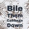 Bile Them Cabbage Down - Frazier&Patterson