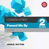 Passed Me By (Original Mix) - Lombard Street