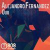 Our (Original Mix) - Alejandro Fernandez