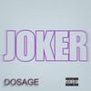 JOKER (Explicit) - Dosage