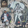 NO TALKK (Explicit) - Lou Bizzel