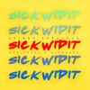 Sick wid It(feat. Kubiyashi & Kickraux) - Skinny Fabulous&Kubiyashi&KickRaux