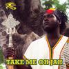 Take Me Oh Jah - Samory-I