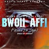 Bwoii Affi (Watch Eh Style) (Speed Up|Explicit) - 1Biggs Don&Steel Chest