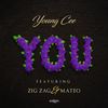 You(feat. Zig Zag & Mateo) - Young Cee&Zig Zag&Mateo