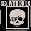 Sex With Da Ex (Original Mix) - Demuir&J Paul Getto