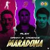 Maradona(loving) - Alex&Danny&Cadence