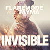 Invisible (Radio Edit) - Flaremode&Tayma