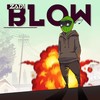 Blow (Explicit) - Zadi