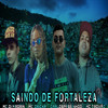 Saindo de Fortaleza (Explicit) - CarlosPassinhoo&MC Di Magrin&MC Trovão&MC Dricka