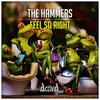 Feel so Right - The Hammers