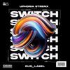 Switch (feat. Strenx) - Uphoria&Strenx