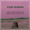 Vega's Dinner (Cocktail Mix) - Cash Andrein