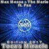 Toca's Miracle - Max Mossa&The Mario&Pau