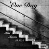 One Day(feat. Imani & Dsea) (Explicit) - Kid&Imani&Dsea