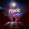 Toxic (Explicit) - $tubbs