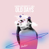 Old Days - Laedon&Nev Hertz&Laila&Daniel Tsvelenev&Dominik Schulz&Laila Carolina Spee