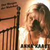 Der Morgen der Wahrheit - Anna Kaast