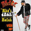 Who's JACK?! (feat. MOFAK) (Explicit) - Slim Dynamiite&Mofak