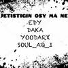 Jetistigin Osy Ma Ne - edy&Daka&Yoodarx&Soul_aq_i