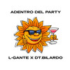 Adentro del Party - L-Gante&DT.Bilardo
