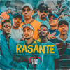 Rasante - Mc Lemos&mc cebezinho&MC Neguinho do Kaxeta&Oldilla&Mc Piedro&MC Vinny&Fe Castro&Mc Nego Blue