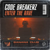 Enter The Rave - Code Breakerz