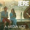 A Media Voz - Jere&Maribel Martín