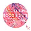 Boogie 2Nite (Vanilla Ace & LeSonic Remix) - Booty Luv