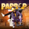 PAPBAP - Mawat&Kid X