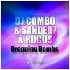 Dropping Bombs (Club Radio Edit) - DJ Combo&Sander-7&Rocos