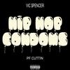 Hip Hop Condoms (Explicit) - Pf Cuttin&Vic Spencer