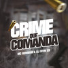 Crime Que Comanda (Explicit) - MC Bombom&Dj Vitin 2D