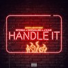 Handle it (Explicit) - SpotlightFirst&Efosa&Donalee&J Kaz