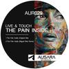 The Pain Inside (Miguel Reis Remix) - Live & Touch