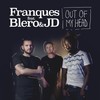 Out of My Head - Franques&JD&Blero