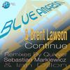 Continue (Quivver Remix) - Blue Amazon&Brent Lawson