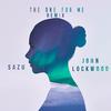 The One for Me(feat. Sofie G) (Sazu & John Lockwood Remix) - Kaseki&Julian Louis&Sazu&John Lockwood&Sofie G